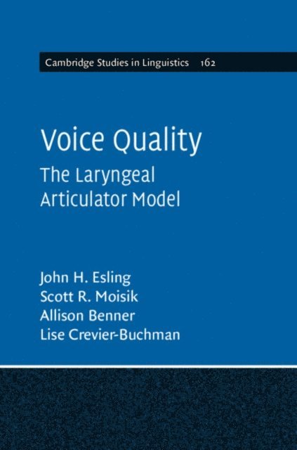 Lise Crevier-Buchman, Allison Benner, Scott R. Moisik, John H. Esling - Voice Quality, E-bok