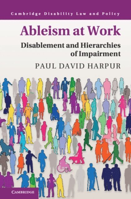 Paul David Harpur - Ableism at Work, E-bok
