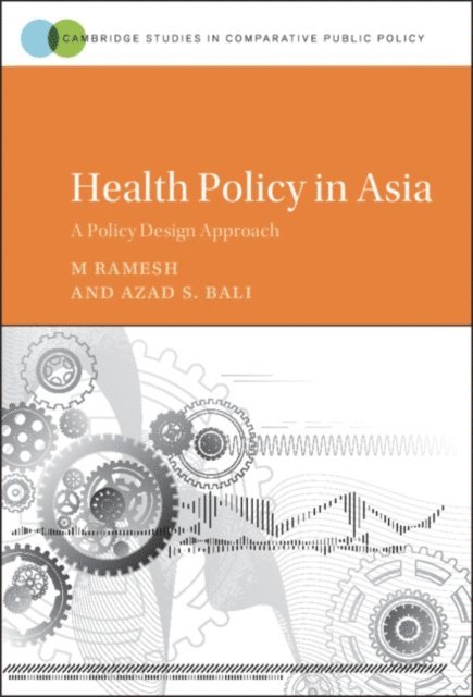 Azad S. Bali, M. Ramesh - Health Policy in Asia, E-bok