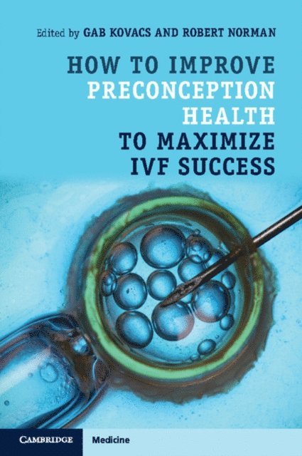 Robert Norman, Gab Kovacs - How to Improve Preconception Health to Maximize IVF Success, E-bok