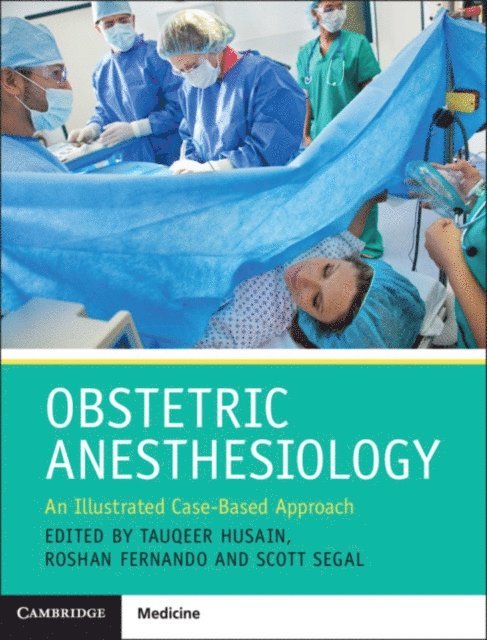 Scott Segal, Roshan Fernando, Tauqeer Husain - Obstetric Anesthesiology, E-bok