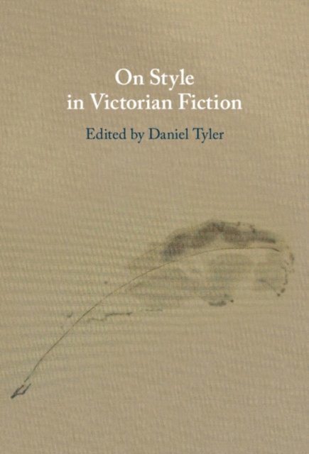 Daniel Tyler - On Style in Victorian Fiction, E-bok