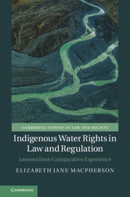 Elizabeth Jane Macpherson - Indigenous Water Rights in Law and Regulation, E-bok
