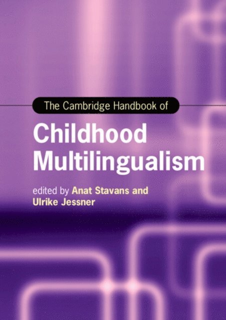 Ulrike Jessner, Anat Stavans - Cambridge Handbook of Childhood Multilingualism, E-bok