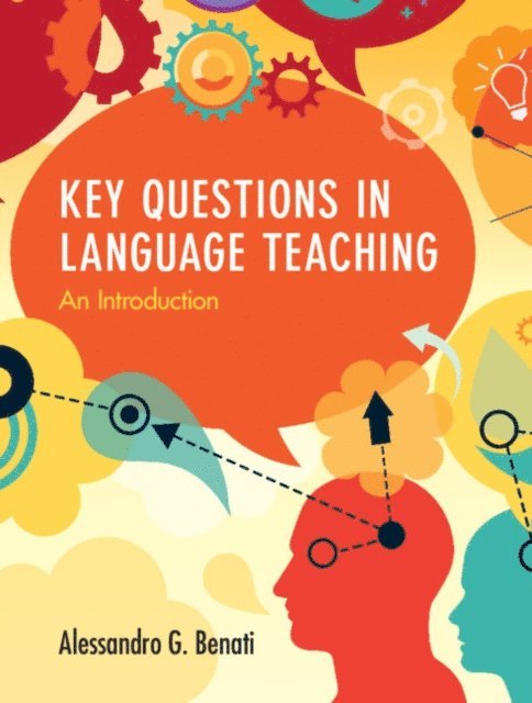 Alessandro G. Benati - Key Questions in Language Teaching, E-bok