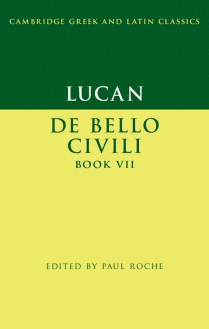 Paul Roche - Lucan: De Bello Ciuili Book VII, E-bok