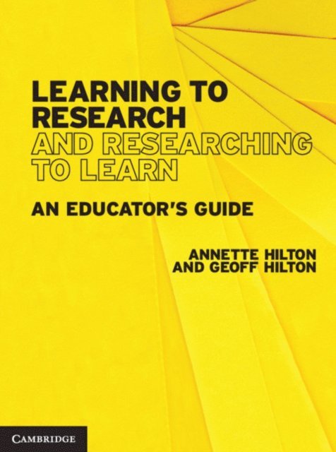 Geoff Hilton, Annette Hilton - Learning to Research and Researching to Learn, E-bok. Tillgänglighet: Lägg i varukorg