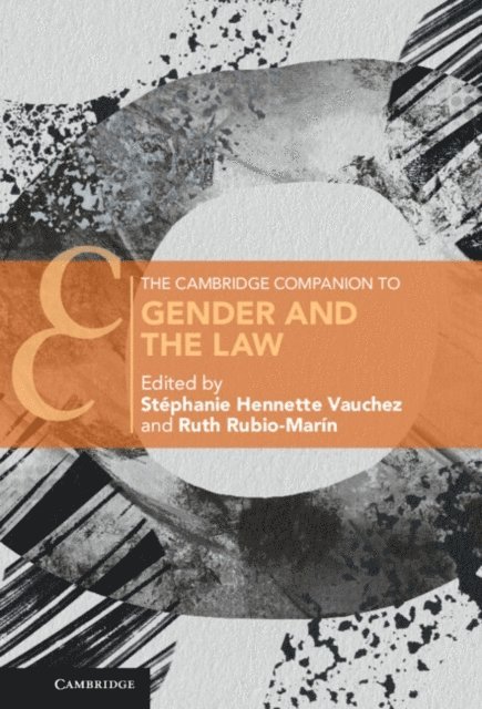 Ruth Rubio-Marin, Stephanie Hennette Vauchez - Cambridge Companion to Gender and the Law, E-bok