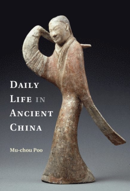 Mu-chou Poo - Daily Life in Ancient China, E-bok