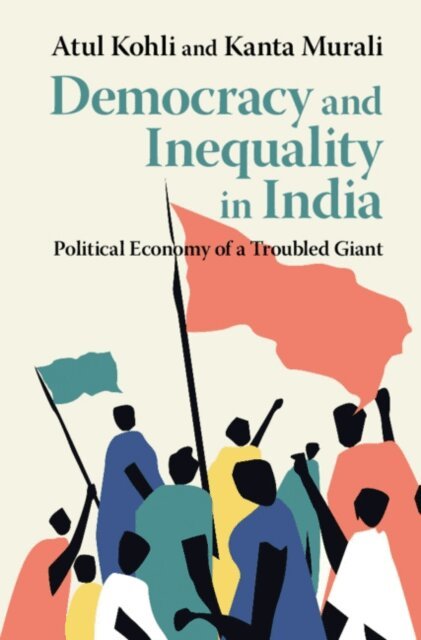 Kanta Murali, Atul Kohli - Democracy and Inequality in India, E-bok