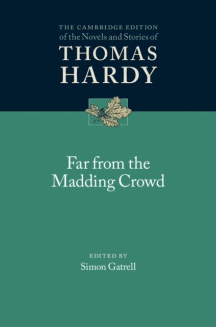 Thomas Hardy, Simon Gatrell - Far from the Madding Crowd, E-bok