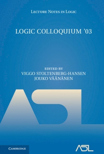 Jouko Vaananen, Viggo Stoltenberg-Hansen - Logic Colloquium '03, E-bok