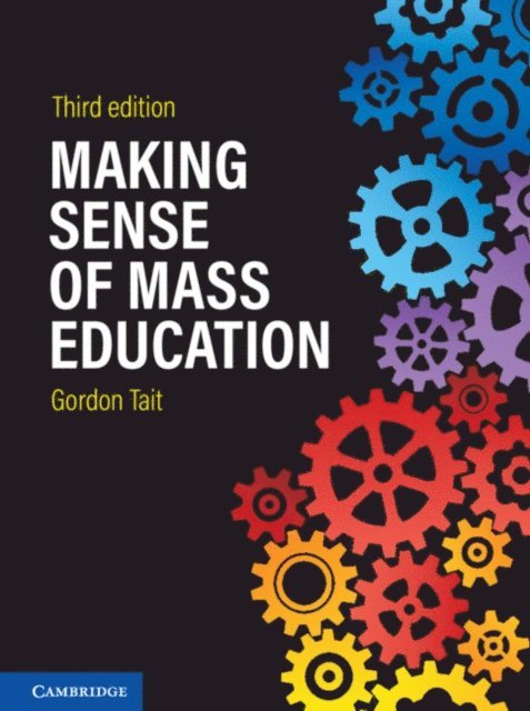 Gordon Tait - Making Sense of Mass Education, E-bok