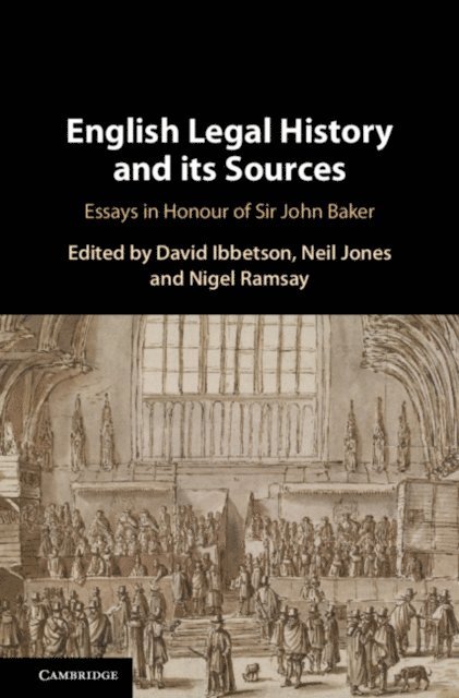 Nigel Ramsay, Neil Jones, David Ibbetson - English Legal History and its Sources, E-bok