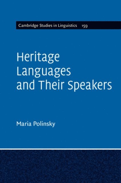 Maria Polinsky - Heritage Languages and their Speakers, E-bok