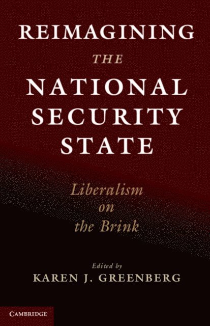 Karen J. Greenberg - Reimagining the National Security State, E-bok. Tillgänglighet: Lägg i varukorg