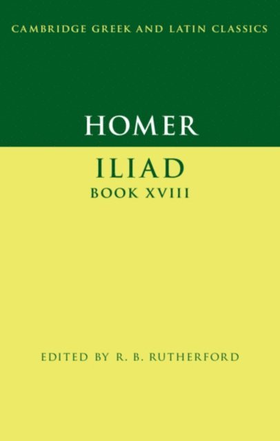 Homer, R. B. Rutherford - Homer: Iliad Book XVIII, E-bok