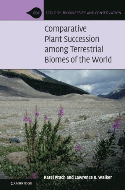 Lawrence R. Walker, Karel Prach - Comparative Plant Succession among Terrestrial Biomes of the World, E-bok