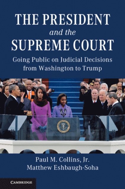 Matthew Eshbaugh-Soha, Jr Paul M. Collins - President and the Supreme Court, E-bok