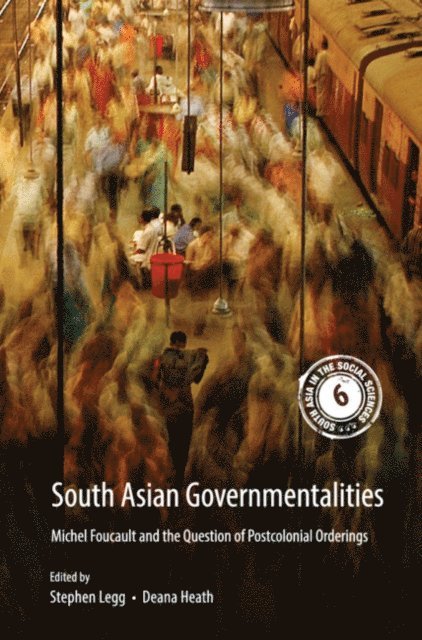 Deana Heath, Stephen Legg - South Asian Governmentalities, E-bok