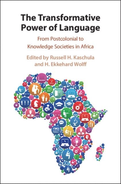 H. Ekkehard Wolff, Russell H. Kaschula - Transformative Power of Language, E-bok