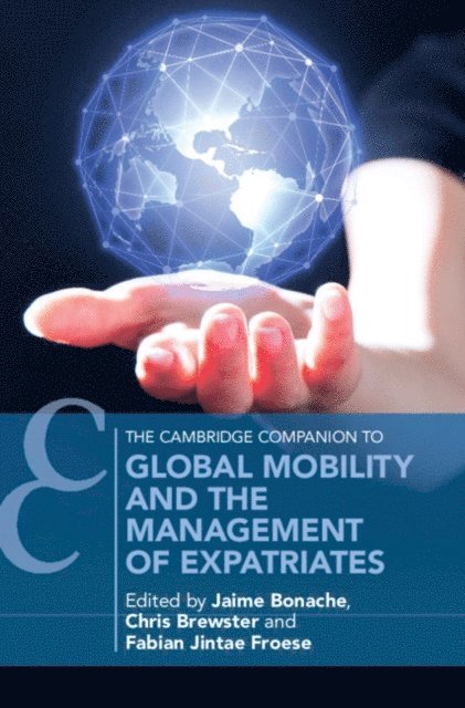 Fabian Jintae Froese, Chris Brewster, Jaime Bonache - Global Mobility and the Management of Expatriates, E-bok