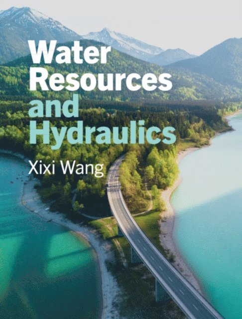 Xixi Wang - Water Resources and Hydraulics, E-bok. Tillgänglighet: Lägg i varukorg