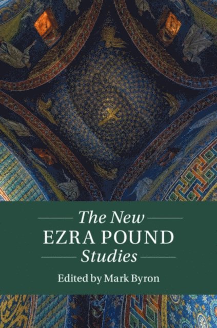 Mark Byron - New Ezra Pound Studies, E-bok