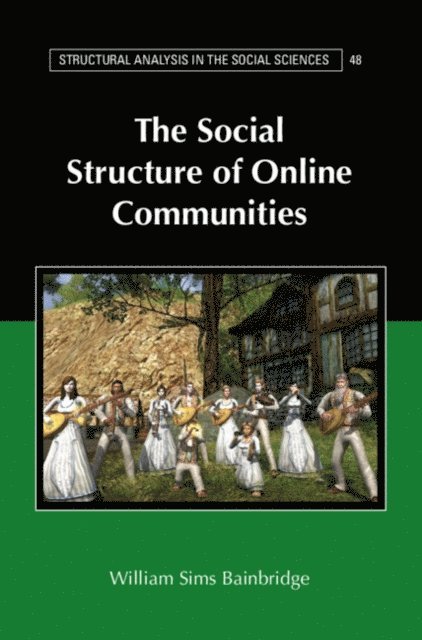 William Sims Bainbridge - Social Structure of Online Communities, E-bok