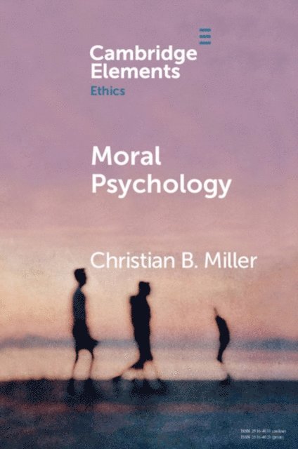 Christian B. Miller - Moral Psychology, E-bok
