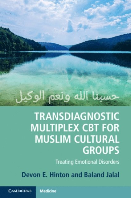 Baland Jalal, Devon E. Hinton - Transdiagnostic Multiplex CBT for Muslim Cultural Groups, E-bok