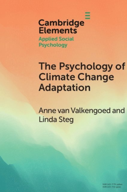 Linda Steg, Anne van Valkengoed - Psychology of Climate Change Adaptation, E-bok