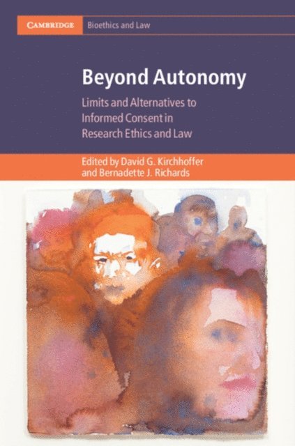 Bernadette J. Richards, David G. Kirchhoffer - Beyond Autonomy, E-bok