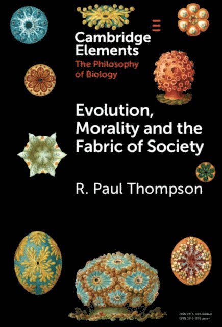 R. Paul Thompson - Evolution, Morality and the Fabric of Society, E-bok