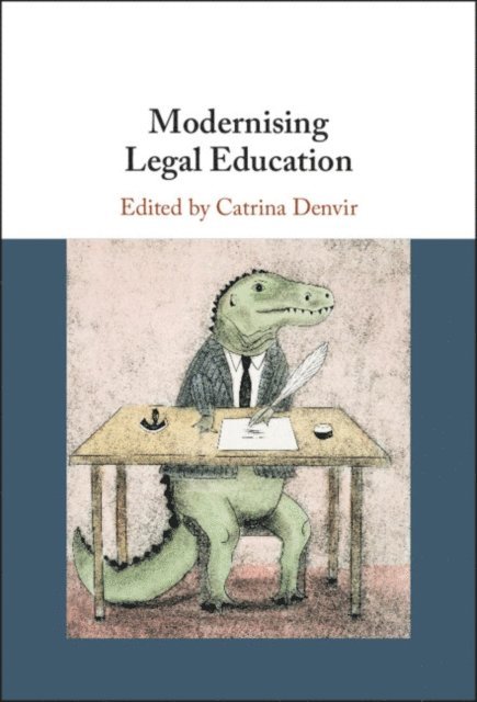 Catrina Denvir - Modernising Legal Education, E-bok