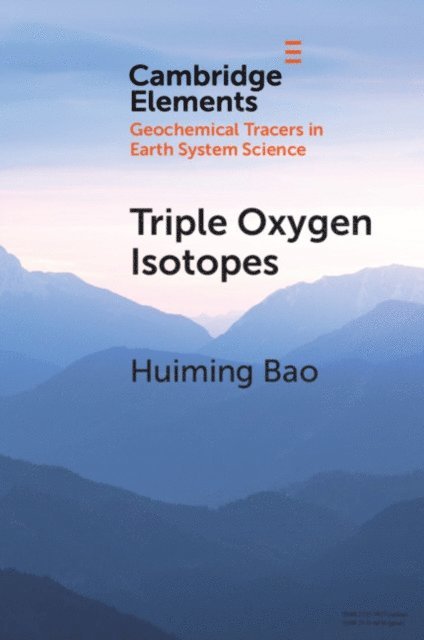 Huiming Bao - Triple Oxygen Isotopes, E-bok