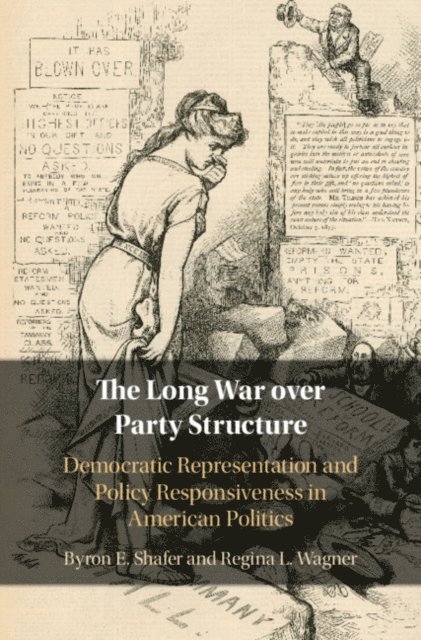 Regina L. Wagner, Byron E. Shafer - Long War over Party Structure, E-bok