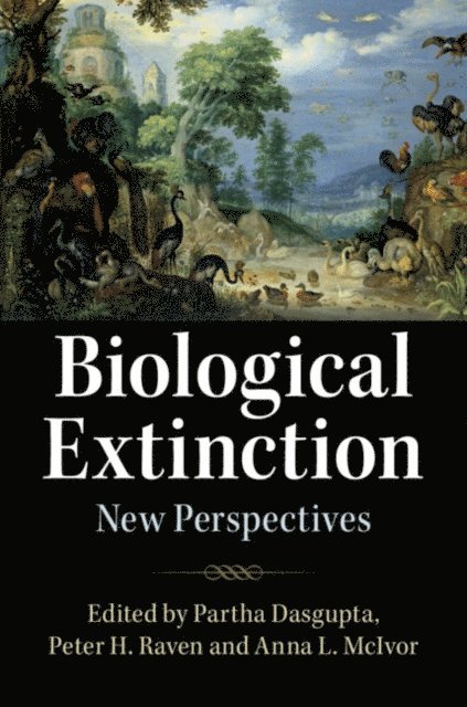 Anna McIvor, Peter Raven, Partha Dasgupta - Biological Extinction, E-bok
