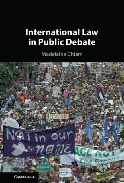 Madelaine Chiam - International Law in Public Debate, E-bok