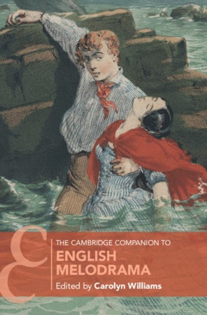 Carolyn Williams - Cambridge Companion to English Melodrama, E-bok
