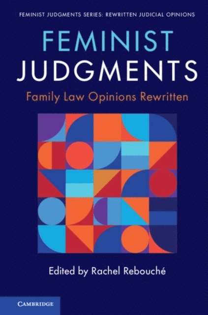 Rachel Rebouche - Feminist Judgments: Family Law Opinions Rewritten, E-bok