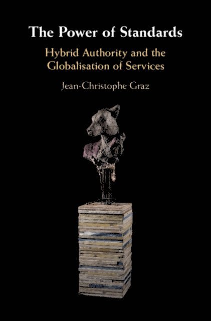 Jean-Christophe Graz - Power of Standards, E-bok
