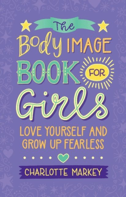 Charlotte Markey - Body Image Book for Girls, E-bok