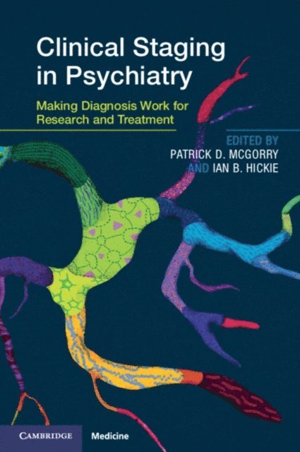 Ian B. Hickie, Patrick D. McGorry - Clinical Staging in Psychiatry, E-bok