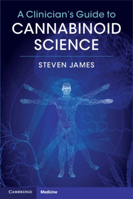Steven James - Clinician's Guide to Cannabinoid Science, E-bok