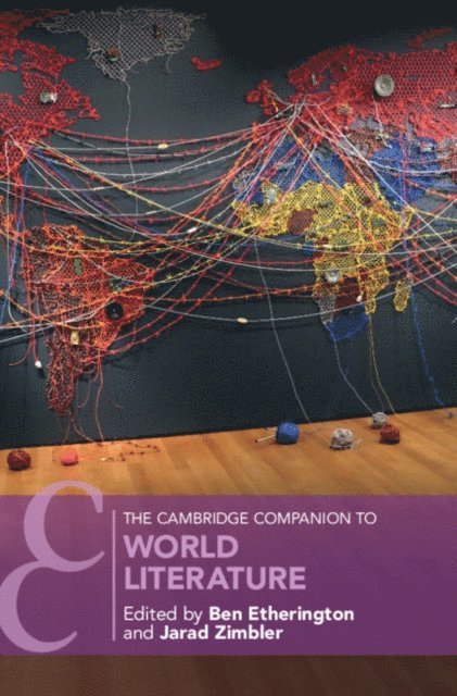 Jarad Zimbler, Ben Etherington - Cambridge Companion to World Literature, E-bok