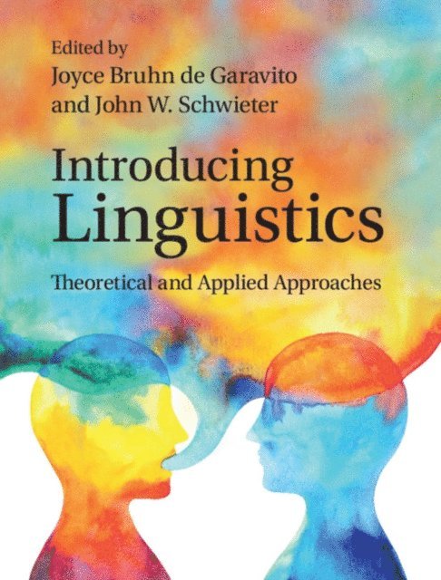 John W. Schwieter, Joyce Bruhn de Garavito - Introducing Linguistics, E-bok