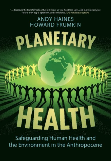 Howard Frumkin, Andy Haines - Planetary Health, E-bok