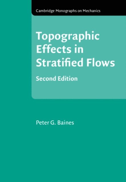 Peter G. Baines - Topographic Effects in Stratified Flows, E-bok