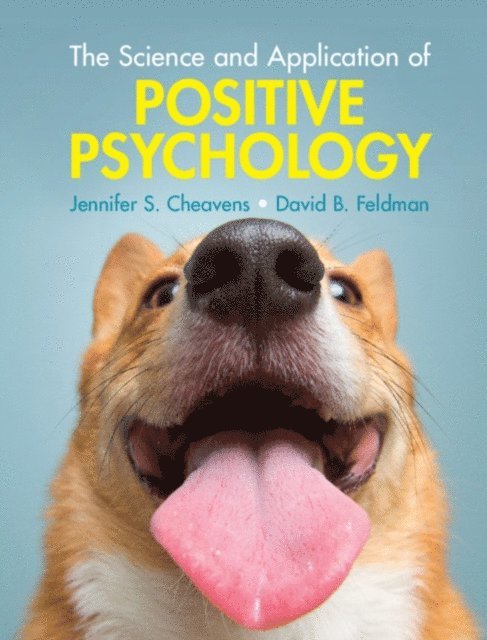 David B. Feldman, Jennifer S. Cheavens - Science and Application of Positive Psychology, E-bok